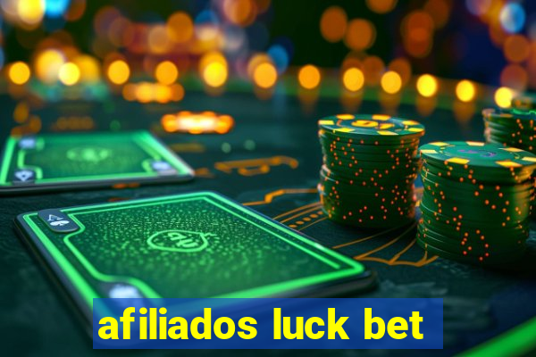 afiliados luck bet